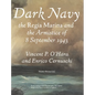 Dark Navy: The Italian Regia Marina and the Armistice of 8 September 1943 - Hardcover