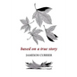 Based on a True Story - Paperback