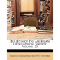 Bulletin of the American Geographical Society, Volume 33 - Paperback