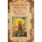 The Dark High Priestess & The Prophecy of the Queen of The Unseen - Hardcover