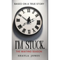 I'm Stuck: The Waiting Season - Hardcover