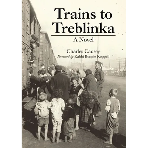 Trains to Treblinka - Hardcover