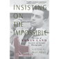 Insisting on the Impossible: The Life of Edwin Land - Paperback