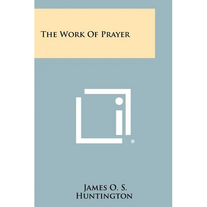 The Work of Prayer - Paperback