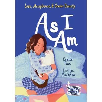 As I Am: Love, Acceptance, & Gender Diversity - Paperback