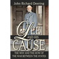 Lee and His Cause: The Why and the How of the War Between the States - Paperback