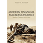 Modern Financial Macroeconomics: Panics, Crashes, and Crises - Paperback
