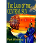 The Land of the Central Sun - Hardcover