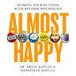 Almost Happy: Pushing Your Buttons with Reverse Psychology - Hardcover
