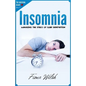 Insomnia: Managing The Stress of Sleep Deprivation: Workbook self help guide to overcome Insomnia for teens and adults who suffe - Paperback