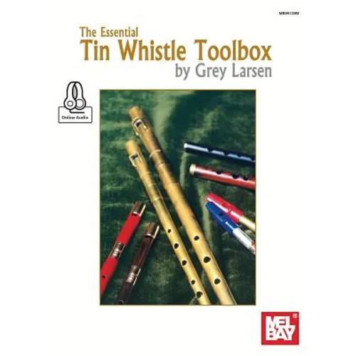 The Essential Tin Whistle Toolbox - Paperback