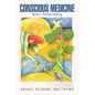 Conscious Medicine: Book 1: Primal Healing - Paperback