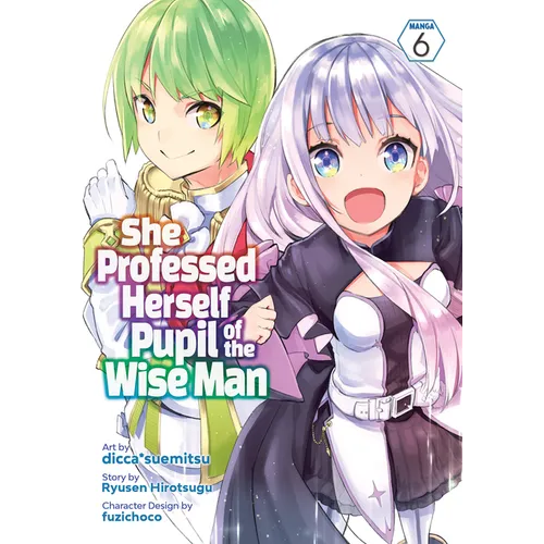 She Professed Herself Pupil of the Wise Man (Manga) Vol. 6 - Paperback