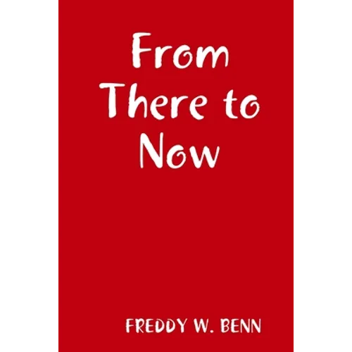 From There to Now - Paperback