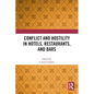 Conflict and Hostility in Hotels, Restaurants, and Bars - Paperback