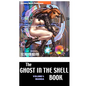 The Ghost in the Shell Book: Volume 1: Manga - Hardcover