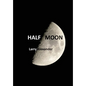 Half Moon - Hardcover