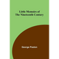 Little Memoirs of the Nineteenth Century - Paperback