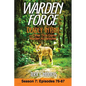Warden Force: Deadly Intent and Other True Game Warden Adventures: Episodes 76 - 87 - Paperback