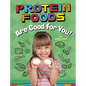 Protein Foods Are Good for You! - Hardcover
