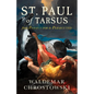 St. Paul of Tarsus: From Persecutor to Persecuted - Paperback