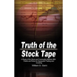 Truth of the Stock Tape: A Study of the Stock and Commodity Markets With Charts and Rules for Successful Trading and Investing - Hardcover