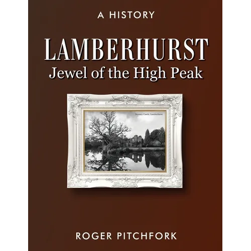 Lamberhurst: Jewel of the High Peak, A History - Paperback