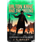 Dalton Kane and the Greens - Paperback