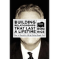 Building Relationships that Last a Lifetime: How to Flourish in Life by Putting People First - Paperback