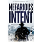 Nefarious Intent: A Sheriff Elliot Mystery - Paperback