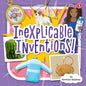 Inexplicable Inventions! - Library Binding
