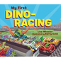 My First Dino-Racing - Board Book