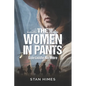 The Women in Pants: Sidesaddle No More - Paperback
