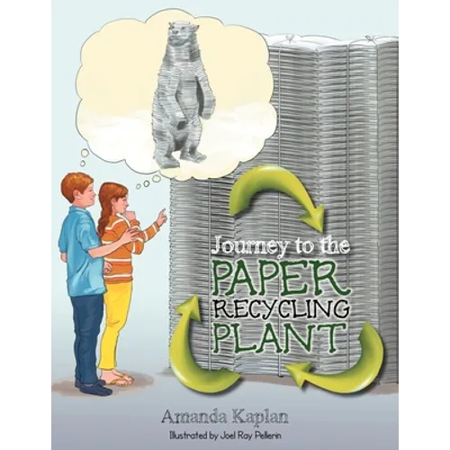 Journey to the Paper Recycling Plant - Paperback