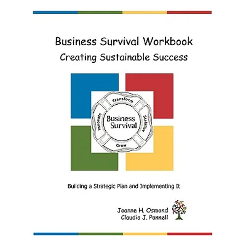 Business Survival Workbook Creating Sustainable Success - Paperback