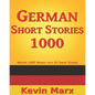 German Short Stories 1000: Master 1000 Words with 20 Short Stories - Paperback