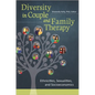 Diversity in Couple and Family Therapy: Ethnicities, Sexualities, and Socioeconomics - Paperback