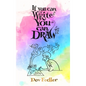 If you can write you can draw - Hardcover