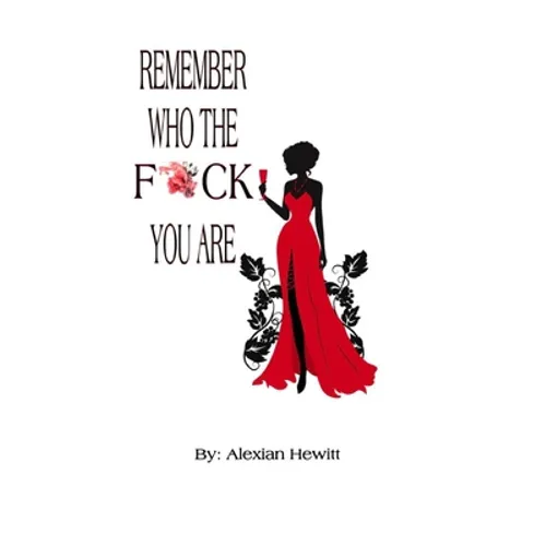 Remember Who The Fuck You Are - Paperback