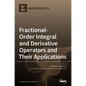 Fractional-Order Integral and Derivative Operators and Their Applications - Hardcover