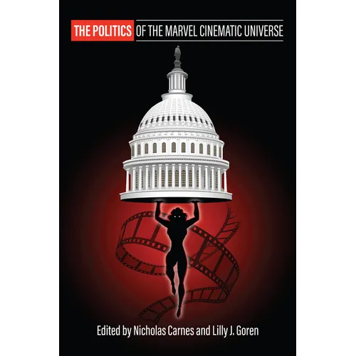 The Politics of the Marvel Cinematic Universe - Paperback
