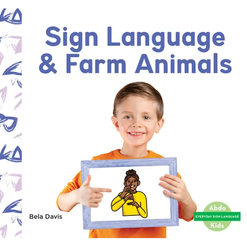 Sign Language & Farm Animals - Library Binding