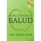 Cómo atraer la Salud - Paperback
