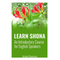 Learn Shona: An Introductory Course for English Speakers - Paperback