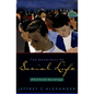 The Meanings of Social Life: A Cultural Sociology - Paperback