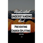 Undivided Understanding and Preventing Church Splitting - Paperback