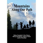 Mountains Along Our Path - Paperback