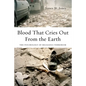Blood That Cries Out from the Earth: The Psychology of Religious Terrorism - Paperback