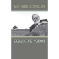 Collected Poems Michael Longley - Paperback