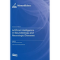 Artificial Intelligence in Neurobiology and Neurologic Diseases - Hardcover